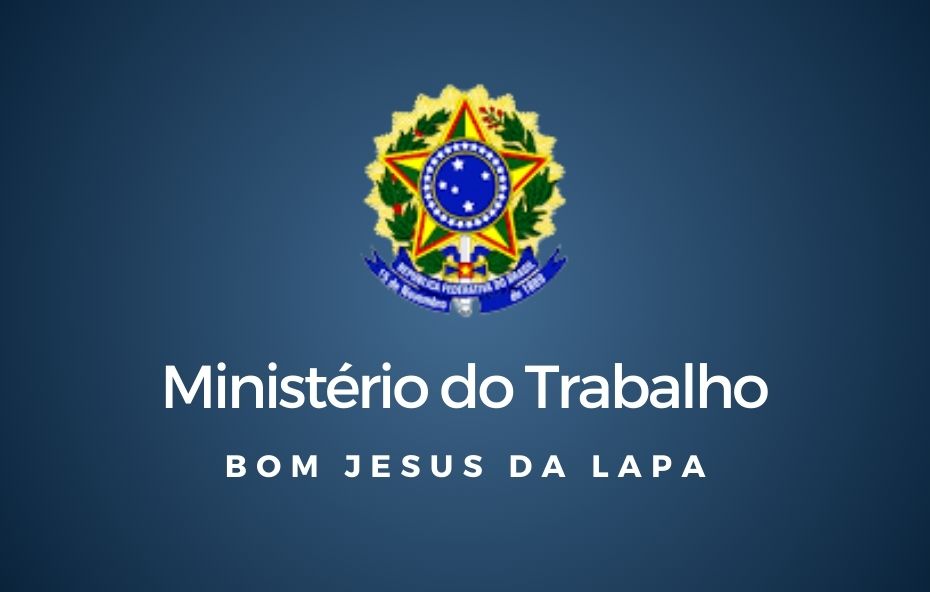 Ministério do Trabalho Bom Jesus da Lapa