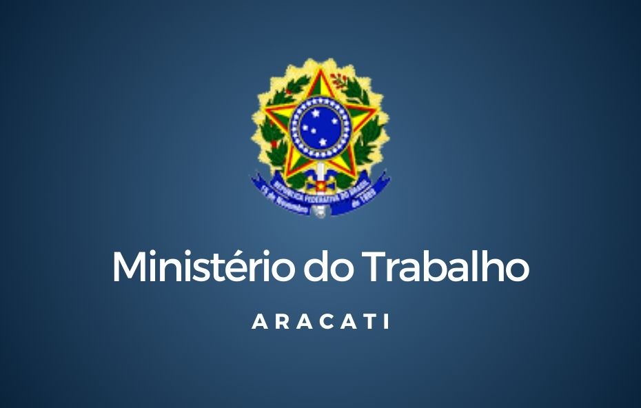 Ministério do Trabalho de Aracati